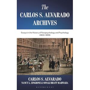 Sonali Bhatt Marwaha The Carlos S. Alvarado Archives: Essays in the History of Parapsychology and Psychology (1800–1899) Sonali Bhatt Marwaha The Carlos S. Alvarado Archives: Essays in the History of Parapsychology and Psychology (1800–1899)