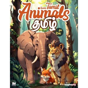 Tamil, Imagine Learn Tamil Animals for kids தமிழ்: Tamil Picture & Facts Book with Amazing Illustrations Introducing the Animal Names in Tamil (English Tamil) Tamil, Imagine Learn Tamil Animals for kids தமிழ்: Tamil Picture & Facts Book with Amazing Illustrations Introducing the Animal Names in Tamil (English Tamil)