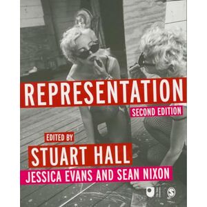Representation: Cultural Representations and Signifying Practices (Culture, Media and Identities series) Representation: Cultural Representations and Signifying Practices (Culture, Media and Identities series)