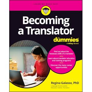 Galasso, Regina Becoming A Translator For Dummies (For Dummies (Business & Personal Finance)) Galasso, Regina Becoming A Translator For Dummies (For Dummies (Business & Personal Finance))