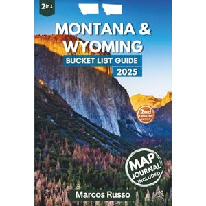 Russo, Marcos Montana & Wyoming Bucket List: Explore 150 Iconic Destinations, including Yellowstone, Glacier, Grand Teton, Beartooth Highway, and Big Sky. Russo, Marcos Montana & Wyoming Bucket List: Explore 150 Iconic Destinations, including Yellowstone, Glacier, Grand Teton, Beartooth Highway, and Big Sky.
