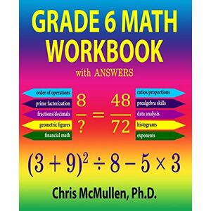 McMullen, Chris Grade 6 Math Workbook with Answers: 21 (Improve Your Math Fluency) McMullen, Chris Grade 6 Math Workbook with Answers: 21 (Improve Your Math Fluency)