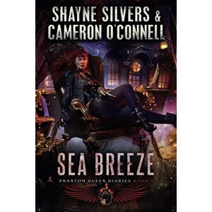 Silvers, Shayne Sea Breeze: Phantom Queen Book 8 A Temple Verse Series (The Phantom Queen Diaries) Silvers, Shayne Sea Breeze: Phantom Queen Book 8 A Temple Verse Series (The Phantom Queen Diaries)