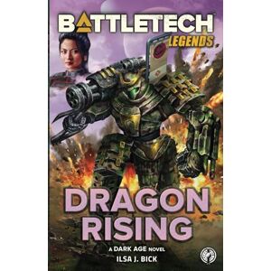 Bick, Ilsa J. BattleTech Legends: Dragon Rising Bick, Ilsa J. BattleTech Legends: Dragon Rising