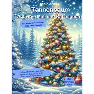 bidibo Großes Tannenbaum-Weihnachts-Malbuch & Activity-Buch für Vorschule, Kindergarten und Kinder ab 4 Jahre: 80 Seiten voller weihnachtlicher ... (Weihnachtlicher Mitmach-Adventskalender) bidibo Großes Tannenbaum-Weihnachts-Malbuch & Activity-Buch für Vorschule, Kindergarten und Kinder ab 4 Jahre: 80 Seiten voller weihnachtlicher ... (Weihnachtlicher Mitmach-Adventskalender)