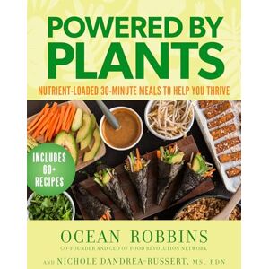 Robbins, Ocean Powered by Plants: Nutrient-Loaded 30-Minute Meals to Help You Thrive Robbins, Ocean Powered by Plants: Nutrient-Loaded 30-Minute Meals to Help You Thrive