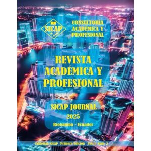 Pérez Insuasti, Juan José SICAP JOURNAL: REVISTA ACADÉMICA Y PROFESIONAL: TECNOLOGÍAS EMERGENTES PARA INFRAESTRUCTURA INTELIGENTE Pérez Insuasti, Juan José SICAP JOURNAL: REVISTA ACADÉMICA Y PROFESIONAL: TECNOLOGÍAS EMERGENTES PARA INFRAESTRUCTURA INTELIGENTE