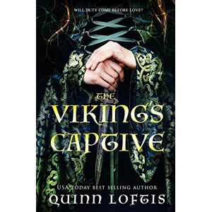 Quinn Loftis The Viking's Captive (Clan Hakon) Quinn Loftis The Viking's Captive (Clan Hakon)