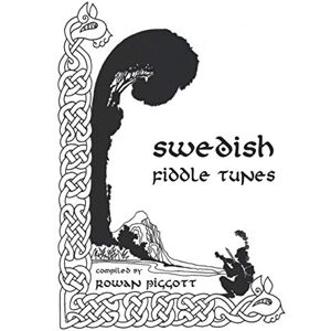 Piggott, Rowan Swedish Fiddle Tunes Piggott, Rowan Swedish Fiddle Tunes