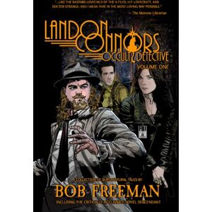 Freeman, Bob Landon Connors: Occult Detective: Volume One Freeman, Bob Landon Connors: Occult Detective: Volume One