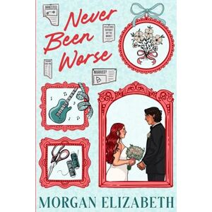 Elizabeth, Morgan Never Been Worse (New Character Cover) Elizabeth, Morgan Never Been Worse (New Character Cover)