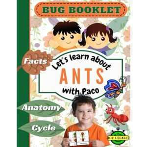 Maufrais, Sandra Bug Booklet Let's learn about Ants with Paco: Facts, Anatomy, Life cycle, Montessori cards Maufrais, Sandra Bug Booklet Let's learn about Ants with Paco: Facts, Anatomy, Life cycle, Montessori cards