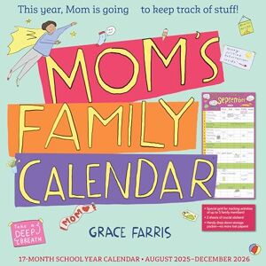 Farris, Grace Mom's Family Wall Calendar 2026: This Year, Mom Is Going to Keep Track of Stuff! Farris, Grace Mom's Family Wall Calendar 2026: This Year, Mom Is Going to Keep Track of Stuff!