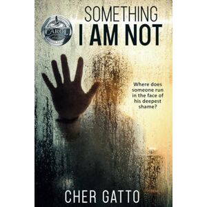 Gatto, Cher Something I Am Not (Something I Am Not Series) Gatto, Cher Something I Am Not (Something I Am Not Series)