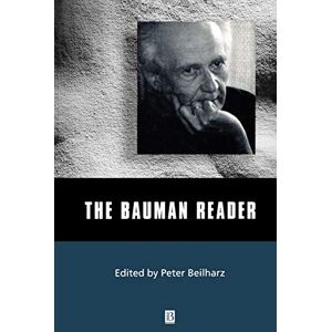 The Bauman Reader (Wiley Blackwell Readers) The Bauman Reader (Wiley Blackwell Readers)