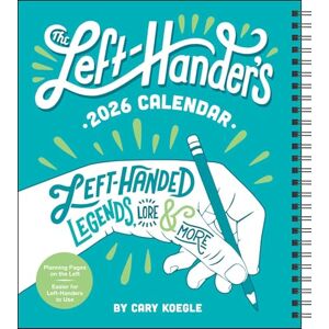 Koegle, Cary Left-Hander's 12-Month 2026 Weekly Planner Calendar: Left-Handed Legends, Lore & More Koegle, Cary Left-Hander's 12-Month 2026 Weekly Planner Calendar: Left-Handed Legends, Lore & More