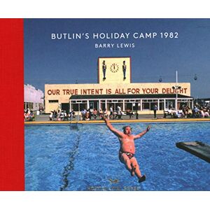 Barry Lewis Butlin's Holiday Camp 1982 (Vintage Britain 8) Barry Lewis Butlin's Holiday Camp 1982 (Vintage Britain 8)
