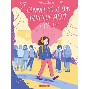 Dåsnes, Nora L'année où je suis devenue ado Dåsnes, Nora L'année où je suis devenue ado