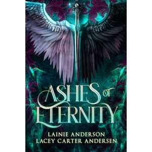 Anderson, Lainie Ashes of Eternity: The Complete Series (Infernal Queen) Anderson, Lainie Ashes of Eternity: The Complete Series (Infernal Queen)