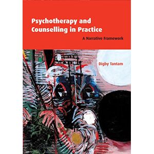 Cambridge University Press Psychotherapy and Counselling in Practice: A Narrative Framework Cambridge University Press Psychotherapy and Counselling in Practice: A Narrative Framework