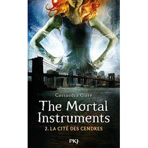 Clare, Cassandra The Mortal Instruments tome 2 La cité des cendres Clare, Cassandra The Mortal Instruments tome 2 La cité des cendres