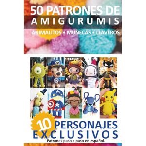 Editorial, Creamox Libros de amigurumis: 50 Patrones de Amigurumis en Español: Recopilación de 4 Volúmenes con Animalitos, Muñecas, Llaveros, Personajes y 10 Patrones ... (Libros de Patrones Amigurumis en español) Editorial, Creamox Libros de amigurumis: 50 Patrones de Amigurumis en Español: Recopilación de 4 Volúmenes con Animalitos, Muñecas, Llaveros, Personajes y 10 Patrones ... (Libros de Patrones Amigurumis en español)