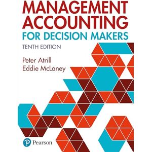 Atrill, Peter Management Accounting for Decision Makers Atrill, Peter Management Accounting for Decision Makers