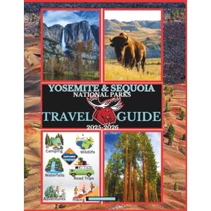 Maxwell, Stuart Yosemite & Sequoia National Parks Travel Guide 2025-2026 (National Parks Collection) Maxwell, Stuart Yosemite & Sequoia National Parks Travel Guide 2025-2026 (National Parks Collection)