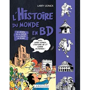 Gonick, Larry L'Histoire du monde en BD Tome 2 De l éveil de la Chine à la chute de Rome Gonick, Larry L'Histoire du monde en BD Tome 2 De l éveil de la Chine à la chute de Rome