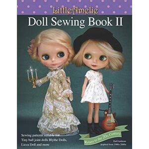 PoppyW, LittleAmelie by LittleAmelie Doll Sewing Book II: Total of 10 doll clothes patterns with instruction photos step by step. or Tiny Ball joint dolls and Fashion dolls: 2 PoppyW, LittleAmelie by LittleAmelie Doll Sewing Book II: Total of 10 doll clothes patterns with instruction photos step by step. or Tiny Ball joint dolls and Fashion dolls: 2