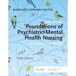 Halter PhD APRN, Margaret Jordan Varcarolis' Foundations of Psychiatric-Mental Health Nursing: A Clinical Approach Halter PhD APRN, Margaret Jordan Varcarolis' Foundations of Psychiatric-Mental Health Nursing: A Clinical Approach