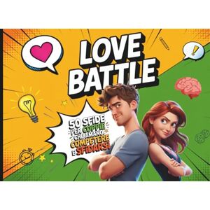 Studio, PlayTogether LOVE BATTLE: 50 Sfide per Coppie che Amano Ridere, Competere e Sfidarsi Studio, PlayTogether LOVE BATTLE: 50 Sfide per Coppie che Amano Ridere, Competere e Sfidarsi