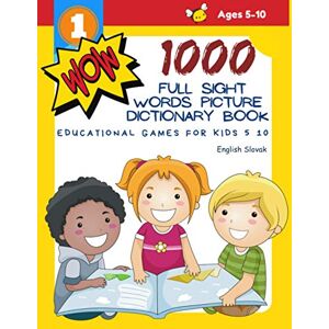 Level, Teaching Readers 1000 Full Sight Words Picture Dictionary Book English Slovak Educational Games for Kids 5 10: First Sight word flash cards learning activities to ... your child to read short sentences strips Level, Teaching Readers 1000 Full Sight Words Picture Dictionary Book English Slovak Educational Games for Kids 5 10: First Sight word flash cards learning activities to ... your child to read short sentences strips