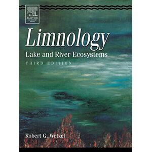 Wetzel, Robert G. Limnology: Lake and River Ecosystems Wetzel, Robert G. Limnology: Lake and River Ecosystems