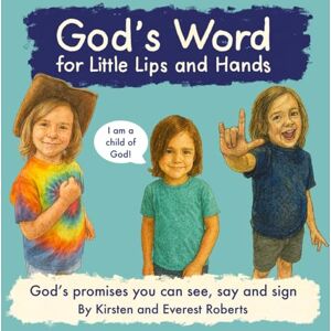 Roberts God’s Word for Little Lips and Hands: God’s Promises you can see, say, and sign (Little Lips and Hands: A Scriptural Confession Series) Roberts God’s Word for Little Lips and Hands: God’s Promises you can see, say, and sign (Little Lips and Hands: A Scriptural Confession Series)