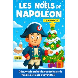 SADI, A. H. Les Noëls de Napoléon: 1 SADI, A. H. Les Noëls de Napoléon: 1