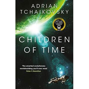 Tchaikovsky, Adrian Children of Time Tchaikovsky, Adrian Children of Time