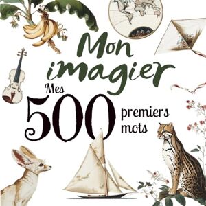 Lepetit, Marion Mon imagier – Mes 500 premiers mots: Imagier éducatif illustrés : fruits & légumes, nourriture, vêtements, jouets, animaux, insectes, véhicules, ... couleurs & formes Dès 1 an (0–4 ans) Lepetit, Marion Mon imagier – Mes 500 premiers mots: Imagier éducatif illustrés : fruits & légumes, nourriture, vêtements, jouets, animaux, insectes, véhicules, ... couleurs & formes Dès 1 an (0–4 ans)