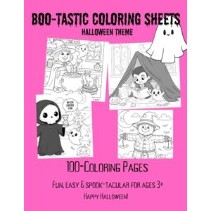 Books, Geeek BOO-TASTIC HALLOWEEN COLORING BOOK 100 PAGES: A Spooky-Cute Coloring Adventure for Kids Age 3-6 Years! Books, Geeek BOO-TASTIC HALLOWEEN COLORING BOOK 100 PAGES: A Spooky-Cute Coloring Adventure for Kids Age 3-6 Years!