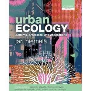 NIEMELA URBAN ECOLOGY:PATTERNS, PROCESSES, & APPLICATIONS PAPER: Patterns, Processes, and Applications NIEMELA URBAN ECOLOGY:PATTERNS, PROCESSES, & APPLICATIONS PAPER: Patterns, Processes, and Applications