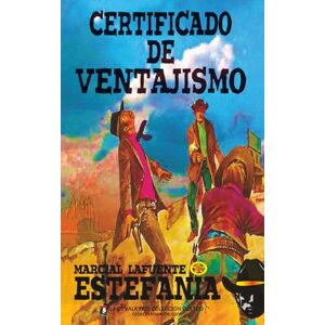 Estefanía, Marcial Lafuente Certificado de ventajismo (Colección Oeste) Estefanía, Marcial Lafuente Certificado de ventajismo (Colección Oeste)