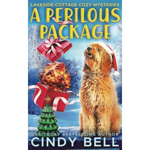 Bell, Cindy A Perilous Package (Lakeside Cottage Cozy Mysteries) Bell, Cindy A Perilous Package (Lakeside Cottage Cozy Mysteries)