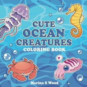 Marina Cute Ocean Creatures Coloring Book Marina Cute Ocean Creatures Coloring Book
