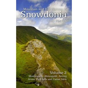 Rogers, Carl Mountain and Hill Walking in Snowdonia: v. 2 Rogers, Carl Mountain and Hill Walking in Snowdonia: v. 2
