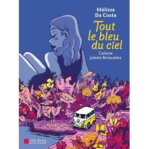 Tout le bleu du ciel (BD) Tout le bleu du ciel (BD)