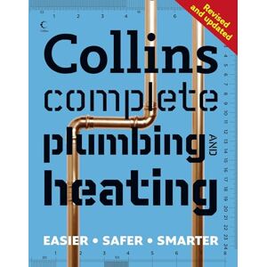 Jackson Collins Complete Plumbing and Central Heating: Learn how to repair leaks, fit taps, bleed radiators and more with this comprehensive plumbing manual Jackson Collins Complete Plumbing and Central Heating: Learn how to repair leaks, fit taps, bleed radiators and more with this comprehensive plumbing manual