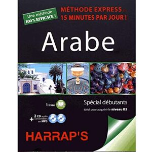 Ait-Kaki, Hafid HARRAP'S METHODE EXPRESS ARABE LIVRE + 2 CD: Spécial débutants Ait-Kaki, Hafid HARRAP'S METHODE EXPRESS ARABE LIVRE + 2 CD: Spécial débutants