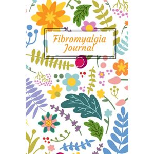 Press, ZuZu Fibromyalgia Journal: Symptom Tracking Journal Fibromyalgia and Health Record Journal for Pain Management Simple and Elegant Tracker Graphics (Vol. 2) Press, ZuZu Fibromyalgia Journal: Symptom Tracking Journal Fibromyalgia and Health Record Journal for Pain Management Simple and Elegant Tracker Graphics (Vol. 2)
