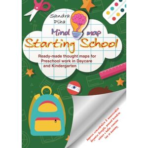 Plha, Sandra KitaFix-Mindmap Starting School: Ready-made thought maps for Preschool work in Daycare and Kindergarten Plha, Sandra KitaFix-Mindmap Starting School: Ready-made thought maps for Preschool work in Daycare and Kindergarten