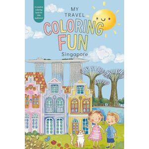 Undis, M. My Travel Coloring Fun Singapore: The Coloring Book for Little Explorers! A travel guide for kids aged 3 and up – a colorful activity for young travelers on the go! Undis, M. My Travel Coloring Fun Singapore: The Coloring Book for Little Explorers! A travel guide for kids aged 3 and up – a colorful activity for young travelers on the go!